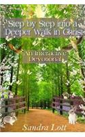 Step by Step into a Deeper Walk In Christ: An Interactive Devotional