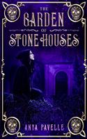 Garden of Stone Houses