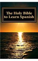 The Holy Bible to Learn Spanish