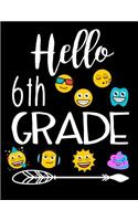 Hello 6th Grade: Composition Notebook Kids