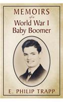 Memoirs of a World War I Baby Boomer
