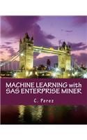 Machine Learning with SAS Enterprise Miner