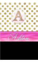 Ashton: Personalized Lined Journal Diary Notebook 150 Pages, 6 X 9 (15.24 X 22.86 CM), Durable Soft Cover