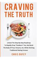 Craving The Truth