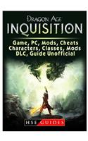 Dragon Age Inquisition Game, Pc, Mods, Cheats, Characters, Classes, Mods, DLC, Guide Unofficial