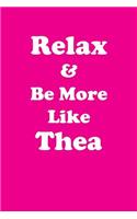 Relax & Be More Like Thea