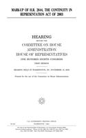 Mark-Up of H.R. 2844, the Continuity in Representation Act of 2003