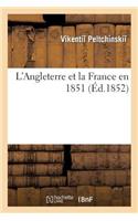 L'Angleterre Et La France En 1851: (Histoire)
