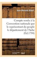 Compte Rendu À La Convention Nationale Par Le Représentant Albert Sur Le Département de l'Aube