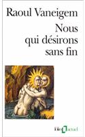 Nous Qui Desirons Sans