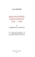 Bibliographie Nervalienne 1981-1989: Et Complements Anterieurs