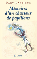 Mémoires d'un chasseur de papillons