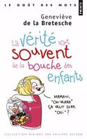 V'Rit' Sort Souvent de La Bouche Des Enfants(la)