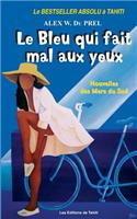 Le Bleu qui fait Mal aux Yeux