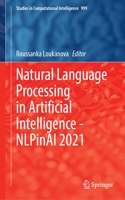 Natural Language Processing in Artificial Intelligence — NLPinAI 2021: (999 Studies in Computational Intelligence)