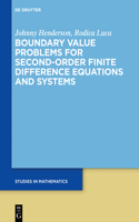 Boundary Value Problems for Second-Order Finite Difference Equations and Systems: (91 De Gruyter Studies in Mathematics)