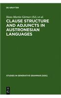 Clause Structure and Adjuncts in Austronesian Languages: (87 Studies in Generative Grammar [SGG])
