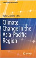 Climate Change in the Asia-Pacific Region: (Climate Change Management)