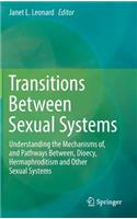 Transitions Between Sexual Systems