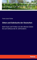 Sitten und Gebräuche der Deutschen
