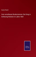 Vom verrathenen Bruderstamme