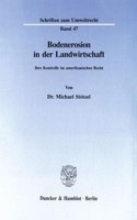 Bodenerosion in Der Landwirtschaft: Ihre Kontrolle Im Amerikanischen Recht