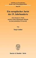 Ein Europaischer Jurist Des 19. Jahrhunderts