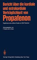Bericht A1/4ber Die Kardiale Und Extrakardiale Vertraglichkeit Von Propafenon: Ergebnisse Einer Offenen Studie an 2234 Patienten