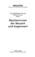 Mystikerinnen Der Neuzeit Und Gegenwart