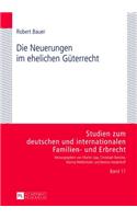 Die Neuerungen Im Ehelichen Gueterrecht