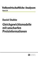 Gleichgewichtsmodelle Mit Unscharfen Preisinformationen