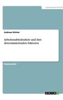 Arbeitszufriedenheit Und Ihre Determinierenden Faktoren