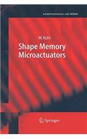 Shape Memory Microactuators