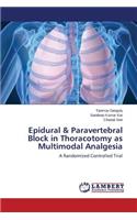 Epidural & Paravertebral Block in Thoracotomy as Multimodal Analgesia