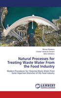 Natural Processes for Treating Waste Water From the Food Industry