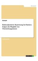 Risikoadjustierte Bepreisung bei Banken. Folgen des Wegfalls von Überziehungszinsen: (German)