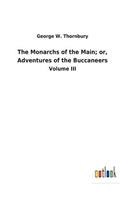 Monarchs of the Main; or, Adventures of the Buccaneers