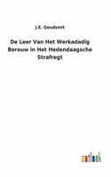 De Leer Van Het Werkadadig Berouw in Het Hedendaagsche Strafregt