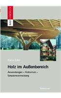 Holz Im Auaenbereich