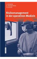 Risikomanagement in Der Operativen Medizin