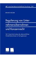 Regulierung von Unternehmensübernahmen und Konzernrecht