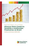 Alianças Entre Comércio Varejista e Instituições Financeiras no Brasil