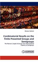 Combinatorial Results on the Finite Presented Groups and Semigroups