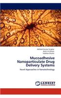 Mucoadhesive Nanoparticulate Drug Delivery Systems