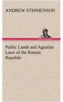 Public Lands and Agrarian Laws of the Roman Republic