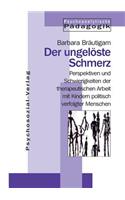ungelöste Schmerz