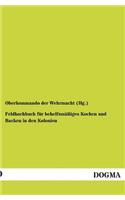 Feldkochbuch für behelfsmäßiges Kochen und Backen in den Kolonien