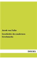 Geschichte des modernen Geschmacks: (German)