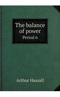 The Balance of Power Period 6