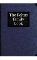 The Feltus Family Book